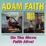 Adam Faith - On The Move / Faith Alive! '2000