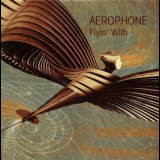 Aerophone - Flyin' With '2013