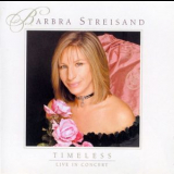 Barbra Streisand - Timeless - Live In Concert '2000