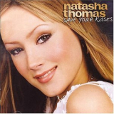 Natasha Thomas - Save Your Kisses '2005