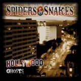 Spiders & Snakes - Hollywood Ghosts '2005