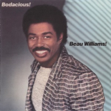 Beau Williams! - Bodacious! '1984