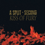 A Split-Second - Kiss Of Fury '1990