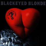 Blackeyed Blonde - Do Ya Like That Shit ? '1996