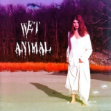Wet Animal - Wet Animal '2005
