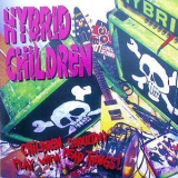 Hybrid Children - Children Shouldn't Play With Dead Things '1995