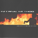 Infernal Method - Architecture Of Instinct '2005