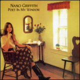 Nanci Griffith - Poet In My Window '1986