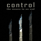 Control - The Means To An End '2005