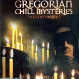 The Gregorians - Gregorian Chill Mysteries Vol. 1 '2008