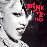 Pink - Try This '2003