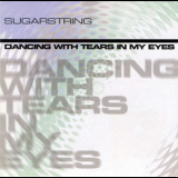 Sugarstring - Dansing With Tears In My Eyes '2002