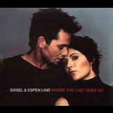 Sissel & Espen Lind - Where The Lost Ones Go '2001