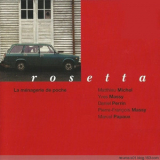 Rosetta - La Menagerie De Poche '1998
