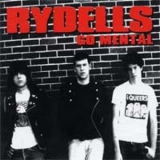 Rydells - Go Mental '2005