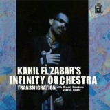 Kahil El'zabar's Infinity Orchestra - Transmigration '2007