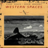 Steve Roach & Kevin Braheny - Western Spaces '1990