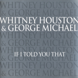 Whitney Houston & George Michael - If I Told You That [CDM] '1995