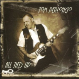 Tom Perlongo - All Tied Up '2013