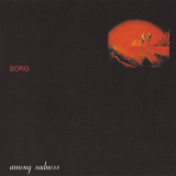 Sorg - Among Sadness '1998
