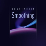 Konstantin - Smoothing '2008