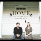 Kim Walker-Smith & Skyler Smith - Home '2013