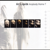 Air Liquide - Anybody Home? '1999