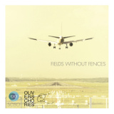 Oliver Schories - Fields Without Fences '2015