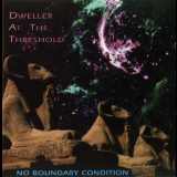Dweller At The Threshold - No Boundary Condition '1996