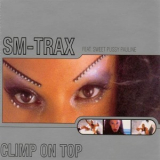 Sm-Trax - Climb On Top '1997