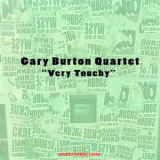 Gary Burton Quartet - Very Touchy '1969