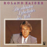 Roland Kaiser - Die Schoensten Liebeslieder Der Welt '1985