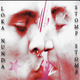 Loka Nunda - Stomp Stomp '2009