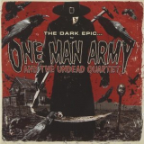 One Man Army & The Undead Quartet - The Dark Epic... '2011