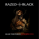 Razed In Black - Share This Poison - Retrospective '2012