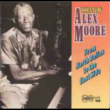 Whistlin' Alex Moore - From North Dallas To The East Side '1994
