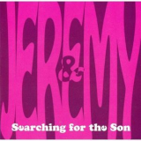 Jeremy & Progressor - Searching For The Son '2013
