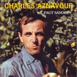 Charles Aznavour - Il Faut Savoir '1961