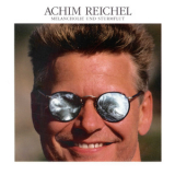 Reichel, Achim - Melancholie Und Sturmflut '2009