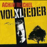 Reichel, Achim - Volxlieder '2006