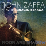 John Zappa With Ignacio Berroa - Moon And Shadow '2015