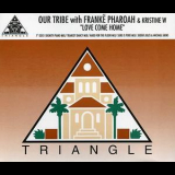 Our Tribe With Franke Pharoah & Kristine W - Love Come Home '1994