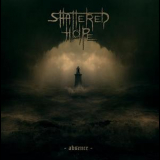 Shattered Hope - Absence '2010