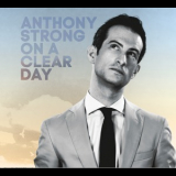 Anthony Strong - On A Clear Day '2015