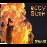 Cubanate - Body Burn '1993