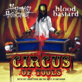 Hymen Holocaust  &  Bloodbastard - Circus Of Tools '2009