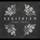 Sanctorum - Semper Fidelis '2011
