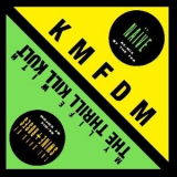My Life With The Thrill Kill Kult & Kmfdm - The Days Of Swine And Roses + Naпve '1990