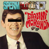 Spermbloodshit - Gianni Morandi '2012