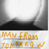 Jeff Mills - Man From Tomorrow '2014